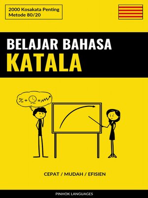 cover image of Belajar Bahasa Katala--Cepat / Mudah / Efisien